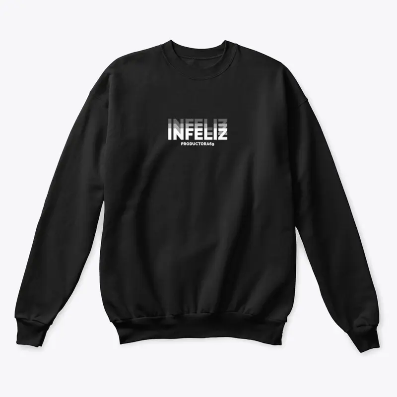 Infeliz x3 Sudadera